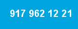 917 962 12 21
